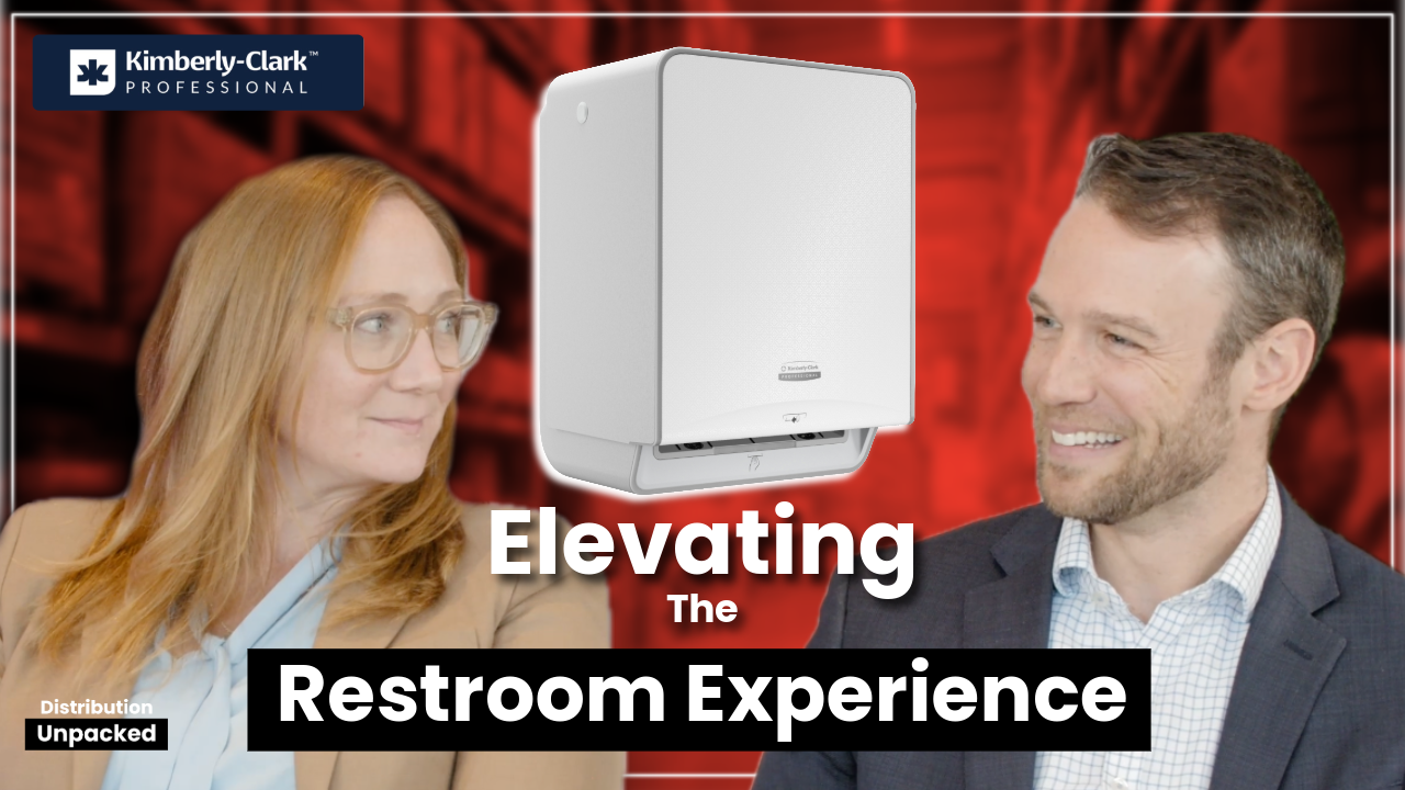 Elevating the Restroom Experience with Kimberly-Clark – Distribution Unpacked Episode #1