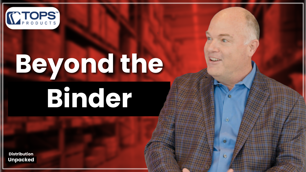 Beyond the Binder: How TOPS Products Is Rethinking Everyday Products for Modern Work – Distribution Unpacked Episode #5