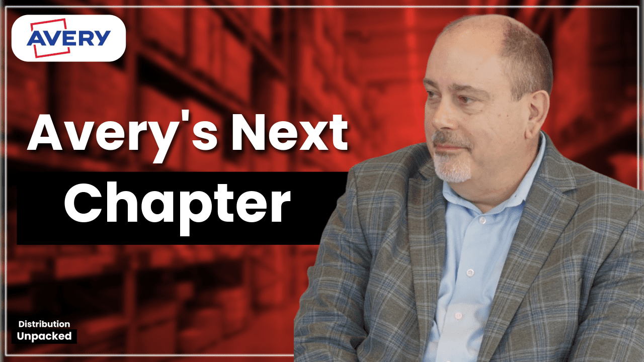 Avery’s Next Chapter: Rebranding, Vertical Growth, and Smarter Label Solutions – Distribution Unpacked Episode #14